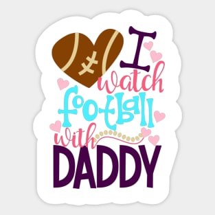 Cute And Colorful I Watch Football With Daddy Sticker